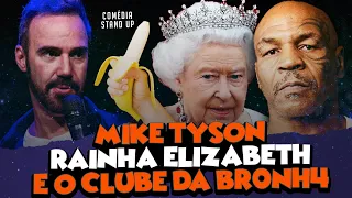 BRIGA DO MIKE TYSON | RAINHA ELIZABETH | CLUBE DA BRONH4 - STAND UP DIOGO PORTUGAL