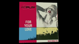 Airplay - For Your Love