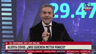 Alerta Covid: ¿nos quieren meter pánico? - El editorial de Luis Majul - 16/04/2021