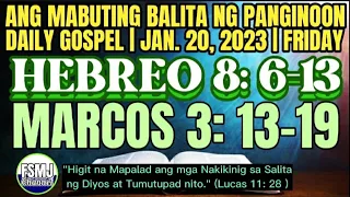 ANG MABUTING BALITA NG PANGINOON | JAN. 20, 2023 | DAILY GOSPEL READING | ANG SALITA NG DIYOS | FSMJ