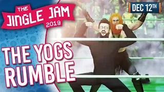 JINGLE JAM 2019 DAY 12 - THE YOGS RUMBLE! - 12/12/19