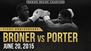 PBC Fight Anniversary: Broner vs Porter | June 20, 2015