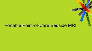 Portable Point-of-Care Bedside MRI