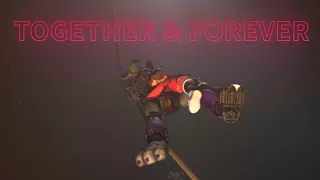 [SFM] Together & Forever