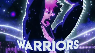 Bleach - Thousand years of blood war - Warriors [Edit/AMV]