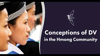 Conceptions of Domestic Violence in the Hmong Community