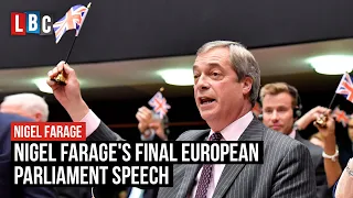 Nigel Farage's dramatic final speech at the European Parliament ahead of the Brexit vote | LBC