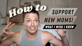 How to support a new mom! I regret NOT doing this for new moms!