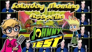 JOHNNY TEST Theme - Saturday Morning Acapella