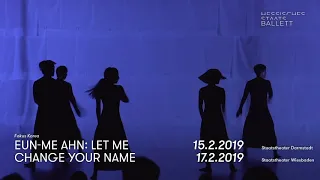 Das Hessische Staatsballett lädt ein: Let me change your name