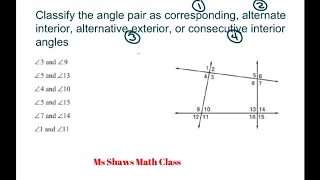 Classify each angle as corresponding, alternate interior, alternate exterior, or consecutive integer