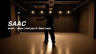 I  lemin. - when i met you ft. Sean Leon  l SAAC I PLAY THE URBAN