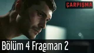 Çarpışma 4. Bölüm 2. Fragman