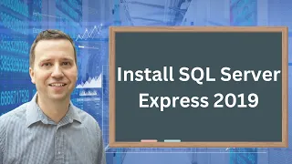 Install SQL Server Express 2019