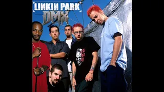 dmx vs linkin park - x gon give it to ya one step closer