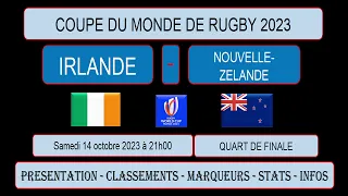 IRLANDE - NOUVELLE ZELANDE : Quart de Finale de la coupe du monde de rugby 2023 - 14/10/2023