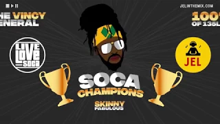 2020 SOCA CHAMPIONS: SKINNY FABULOUS MIX | DJ JEL x LIVE LOVE SOCA