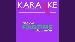 Make Them Hear You (In the Style of Ragtime) (Karaoke Instrumental Version)