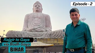Ep 2 Rajgir to  Bodh Gaya,  Bihar | Dashrath Manjhi - The Mountain Man, Famous Gaya Tilkut