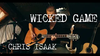 WICKED GAME (Acoustic Cover) -  Chris ISAAK