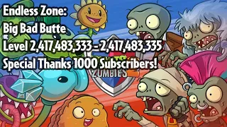 PvZ 2: Endless Zone: Special Thanks 1K! Big Bad Butte - Level 2,417,483,333 - 2,417,483,335