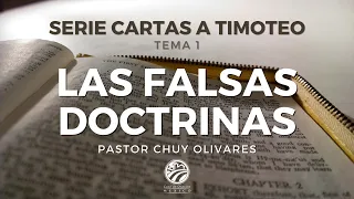 Chuy Olivares - Las falsas doctrinas