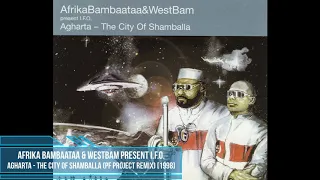 Afrika Bambaataa & WestBam Pres. I.F.O. ‎– Agharta - The City of Shamballa (PF Project Remix) [1998]