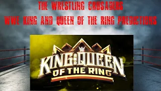 WWE King and Queen of the Ring Predictions