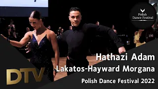 # Cha Cha | Hathazi Adam & Lakatos-Hayward Morgana | Polish Dance Festival 2022