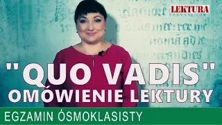 06 "Quo vadis" -  omówienie lektury. Egzamin z polskiego w podstawówce.