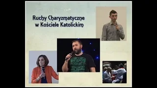 Ruchy Charyzmatyczne  w Kościele katolickim - Intro