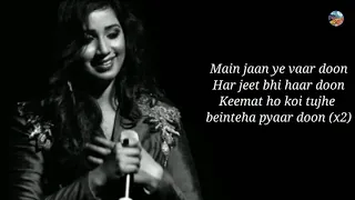 Haan Hasi Ban Gaye full lyrics Video Song | Shreya Ghoshal | Hamari Adhuri kahani