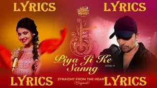 Piya Ji Ke Sanng LYRICS |Himesh Ke Dil Se The Album| Himesh Reshammiya |Shabbir| Arunita|