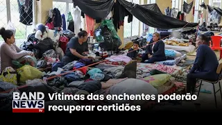 Vítimas no Rio grande do Sul têm gratuidade para recuperar documentos | BandNews TV
