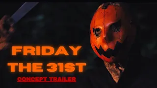 Friday The 31st Trailer - A Halloween Friday the 13th Amalgamation Concept