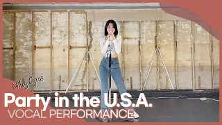 보컬컨셉퍼포먼스 |  MILEY CYRUS- Party in the U.S.A COVER|KPOP AUDITION|CASTING|IDOL AUDITION |VOCAL COVER