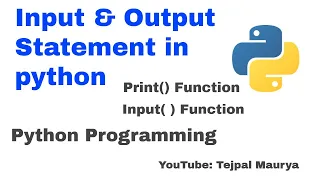 Input and Output Statements in Python Lec-5 || Print() and Input ( ) Function