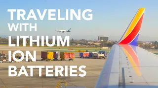 Traveling with Lithium Ion Batteries - What Can You Take?