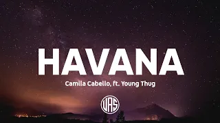 Camila Cabello - Havana (Lyrics) ft. Young Thug