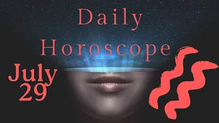 ♒ Aquarius July 29 Daily Horoscope 😲 Don't do this today!