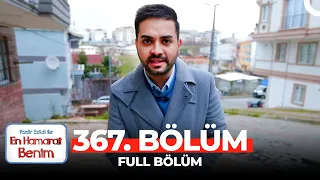 En Hamarat Benim 367. Bölüm