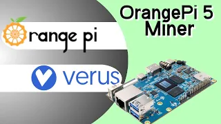 Orange Pi 5 Verus Miner Review | How To/Set-Up Guide