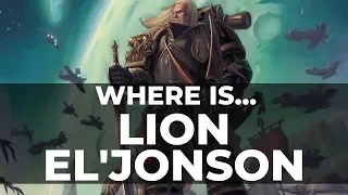 PRIMARCHS: WHERE IS... LION EL'JONSON