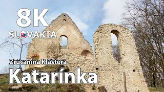 Katarínka - Zrúcanina Kláštora 🇸🇰 8K Slovakia