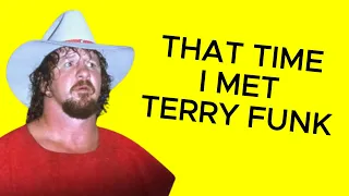 That time I met Terry Funk (Rant)