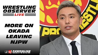 More on Kazuchika Okada leaving NJPW | Wrestling Observer Live