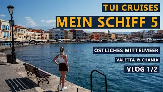 TUI Cruises | Mein Schiff 5 | Östliches Mittelmeer | VLOG 1/2