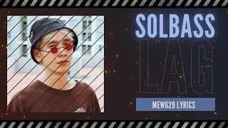 LAG/LÁC - SOLBASS - LYRIC VIDEO