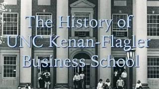 The History of UNC Kenan-Flagler Business School