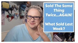 Why Do I KEEP Doing This? | What Sold Last Week on Ebay, Poshmark, Mercari, Etsy, & Facebook